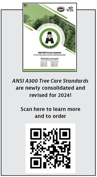 ANSI A300 Tree Care Standards are newly consolidated and revised for 2024!